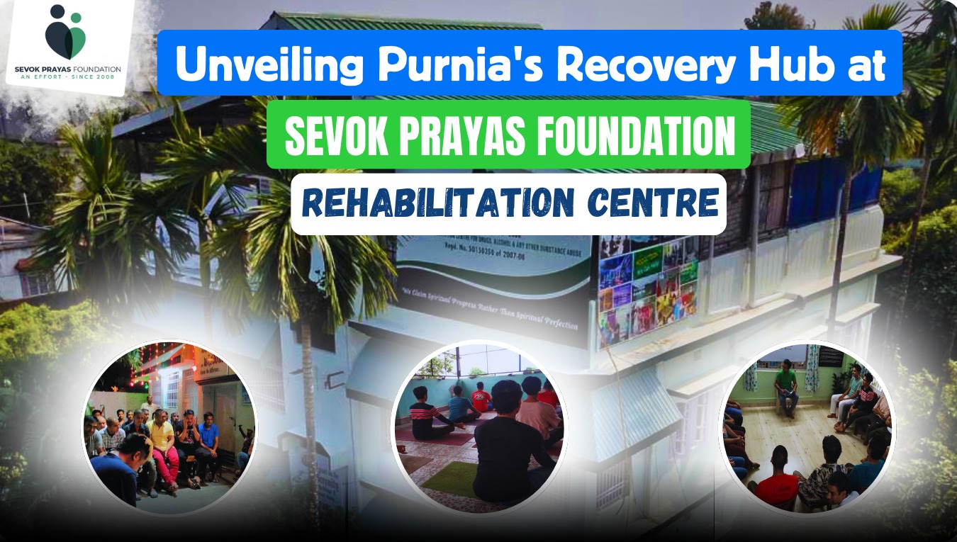 Unveiling Purnia’s Recovery Hub: Nasha Mukti Kendra