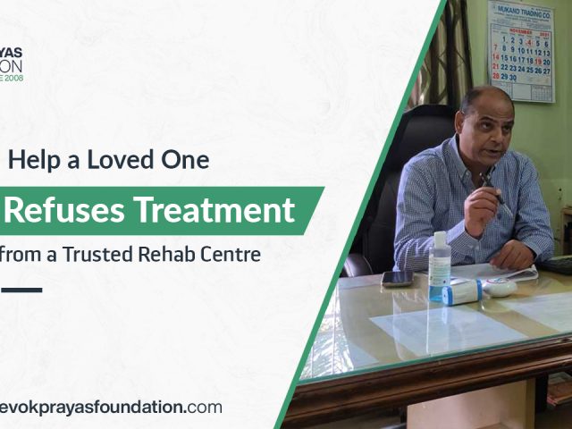 How to Help a Loved One Who Refuses Treatment: Insights from a Trusted Rehab Centre in Patna