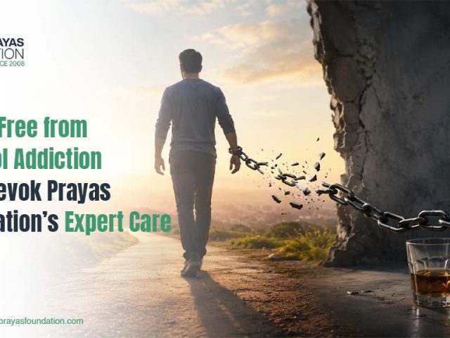 Break Free from Alcohol Addiction with Sevok Prayas Foundation’s Expert Care
